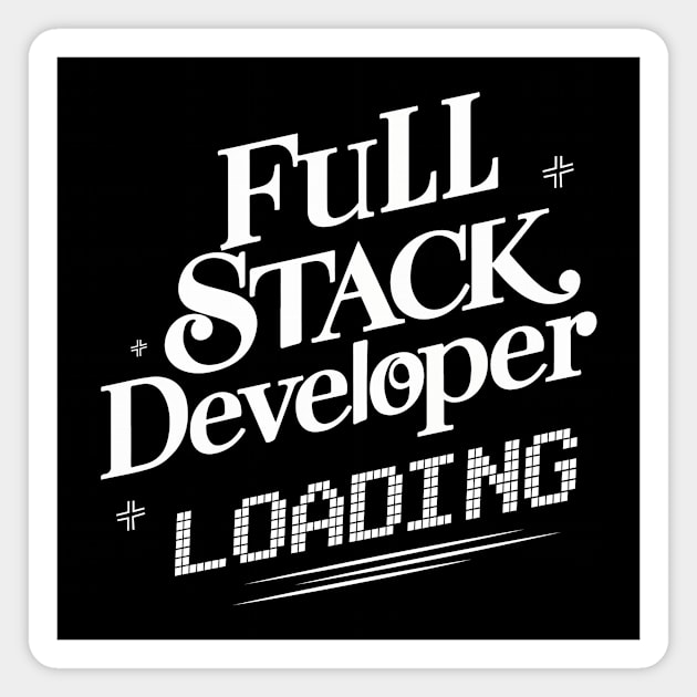 Full Stack Developer Simple Text Magnet by GrafiqueDynasty